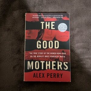 The Good Mothers by Alex Perry